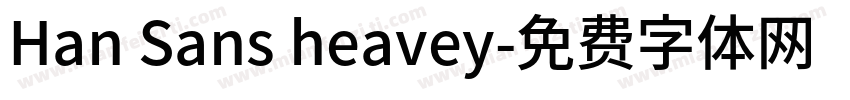 Han Sans heavey字体转换